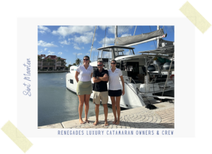 Photo of the owners and crew on Catamaran Charter in Sint Maarten - Champagne on Renegades Luxury Catamaran